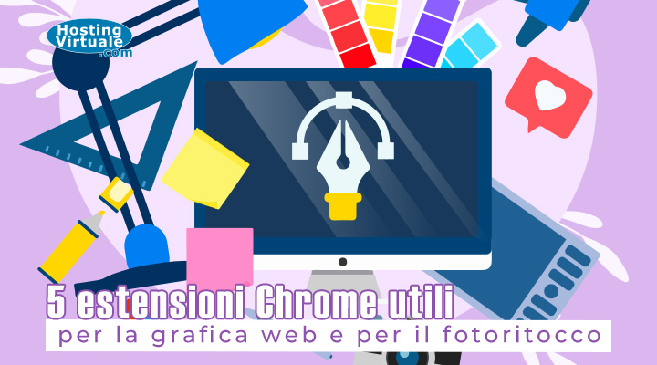 5 estensioni Chrome per la grafica e il fotoritocco