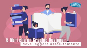 5 libri che un Graphic Designer deve leggere assolutamente