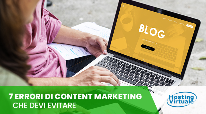 7 errori di Content Marketing che devi evitare