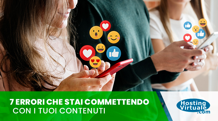 7 errori che stai commettendo con i tuoi contenuti