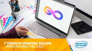 7 trend di Graphic Design irrinunciabili nel 2023