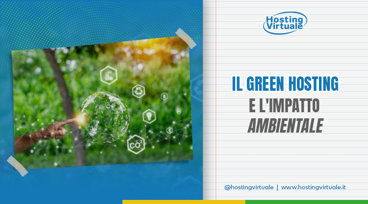 Il Green Hosting e l'impatto ambientale