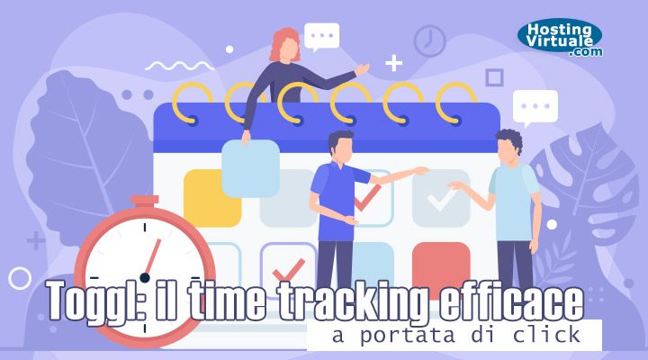 Toggl: il time tracking efficace a portata di click