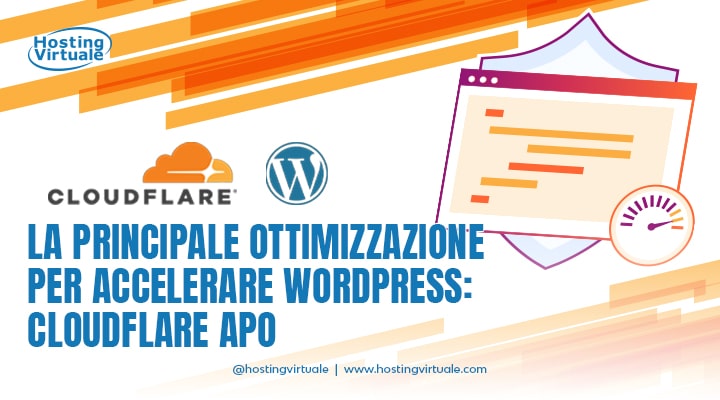 La principale ottimizzazione per accelerare WordPress: Cloudflare APO