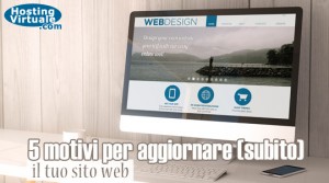 5 motivi per aggiornare (subito) il tuo sito web