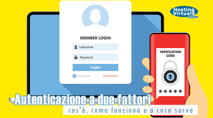 Autenticazione a due fattori: cos'è, come funziona e a cosa serve