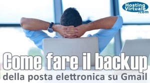 Come fare il backup della posta elettronica su Gmail