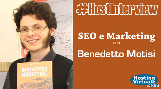 #HostInterview: SEO e Marketing con Benedetto Motisi