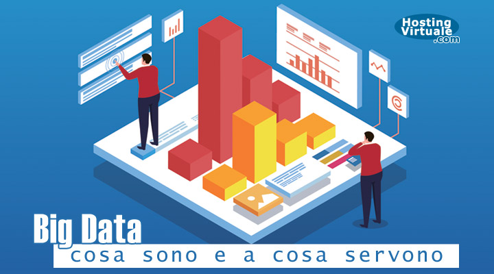 Big Data: cosa sono e a cosa servono