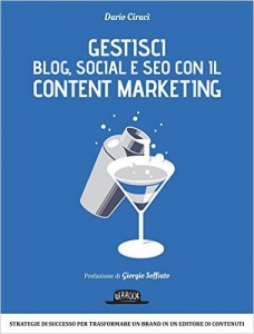Gestici blog, social e SEO con il content marketing