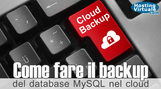 Come fare il backup del database MySQL nel cloud