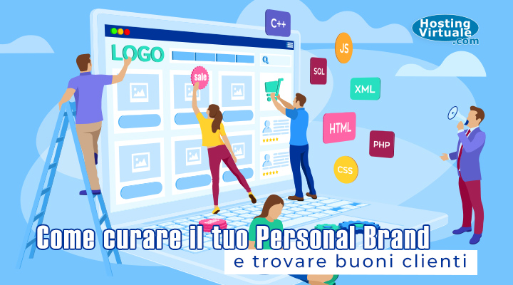 Come curare il tuo Personal Brand e trovare buoni clienti