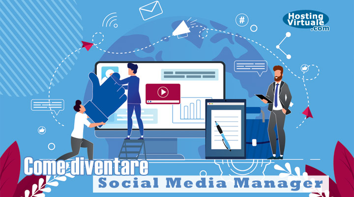 Come diventare Social Media Manager