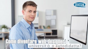 Come diventare web designer: università o autodidatta?