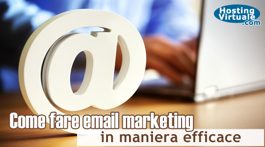 Come fare email marketing in maniera efficace