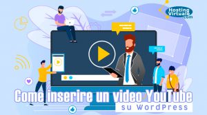 Come inserire un video YouTube su WordPress