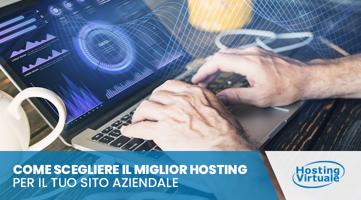 Come scegliere il miglior hosting aziendale