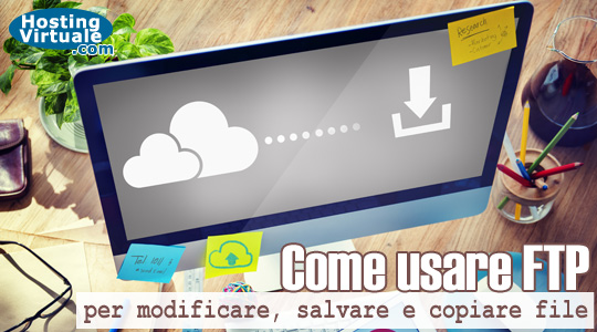 Come usare FTP per modificare, salvare e copiare file