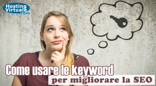 Come usare le keyword per migliorare la SEO