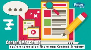 Content Marketing: cos’è e come pianificare una Content Strategy