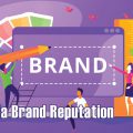 Cos’è la Brand Reputation?
