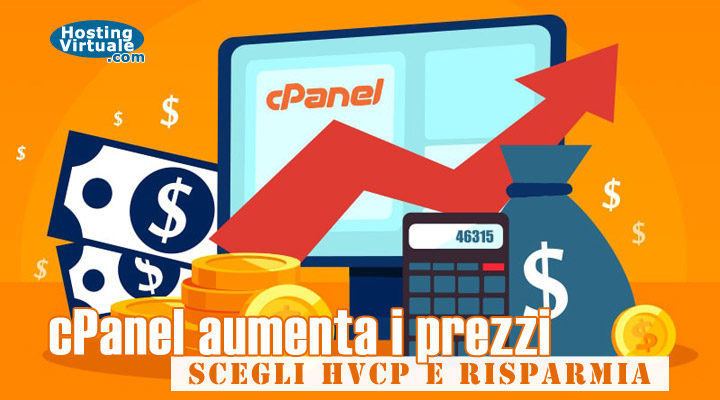 cPanel aumenta i prezzi, scegli HVCP e risparmia