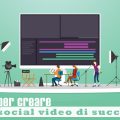 5 tool per creare social video di successo