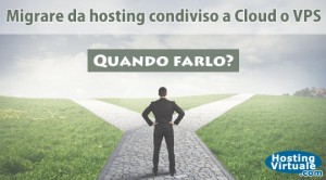 Migrare da hosting condiviso a Cloud o VPS: quando farlo?