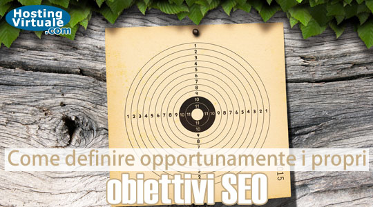 Come definire opportunamente i propri obiettivi SEO