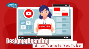 Design e Branding di un canale YouTube