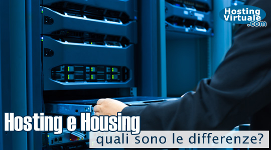 Differenza tra hosting e housing