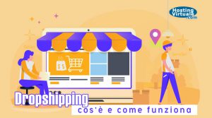 Dropshipping: cos’è e come funziona