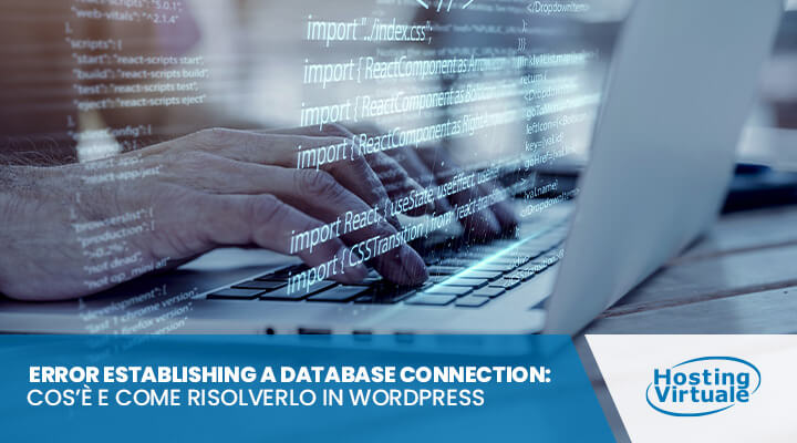 Error Establishing a Database Connection: cos'è e come risolverlo in WordPress