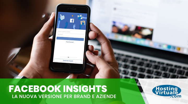 Facebook Insights: la nuova versione per brand e aziende