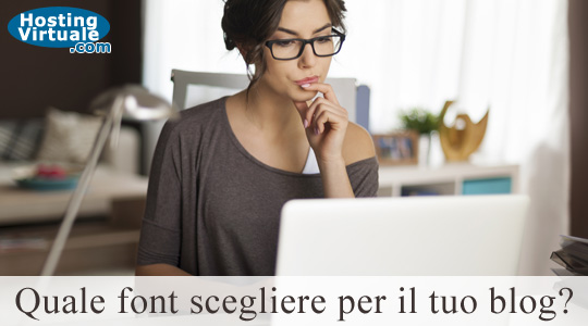 Quale font scegliere per il tuo blog?