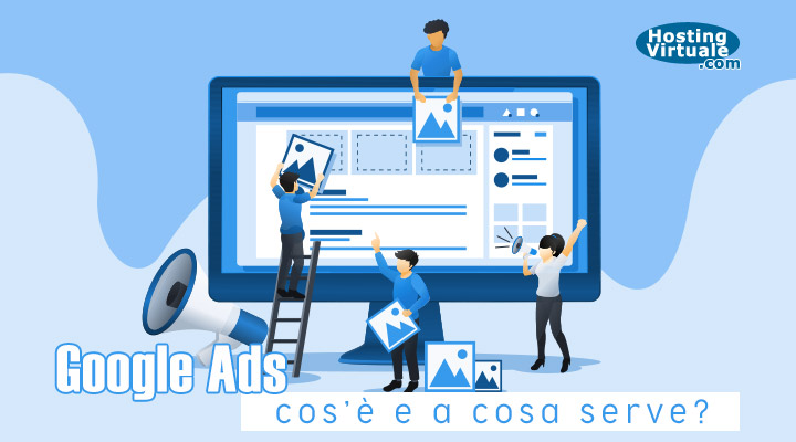 google ads: cos'è e a cosa serve?