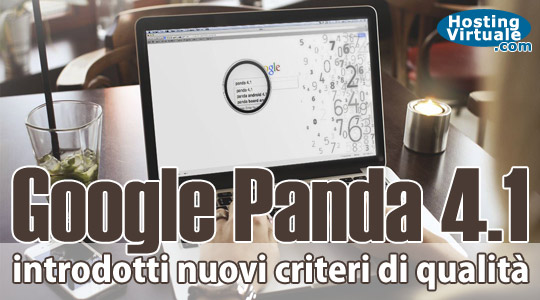 Google Panda 4.1: introdotti nuovi criteri di qualità