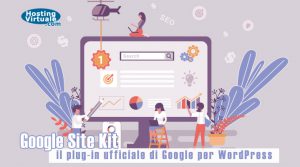 Google Site Kit: il plug-in ufficiale di Google per WordPress