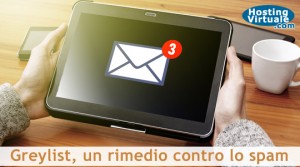 Greylist, un rimedio contro lo spam