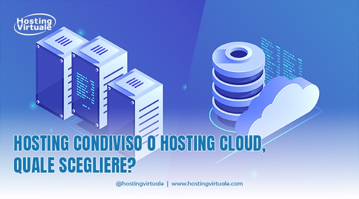 hosting condiviso o hosting cloud quale scegliere