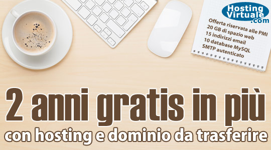 Due anni gratis in più con hosting e dominio da trasferire