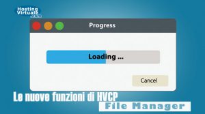 Le nuove funzioni di HVCP: File Manager