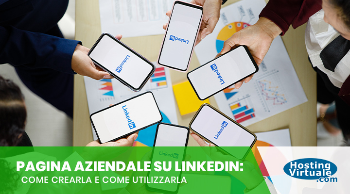 Pagina aziendale su LinkedIn: come crearla e come utilizzarla