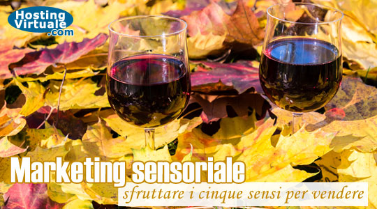 Marketing sensoriale: sfruttare i cinque sensi per vendere