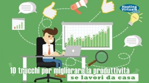 10 trucchi per migliorare la produttività se lavori da casa