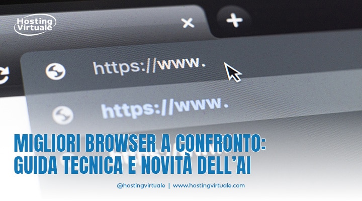 Migliori browser a confronto: guida tecnica e novità dell’AI