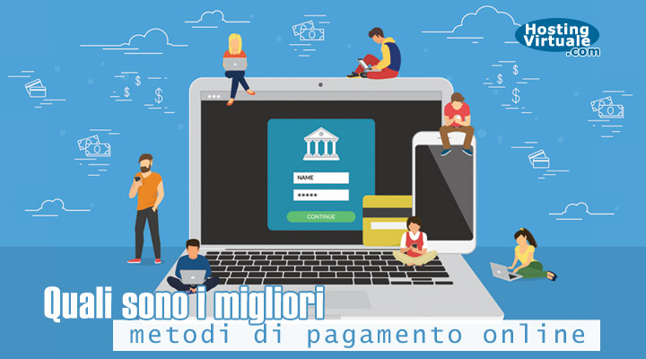 Quali sono i migliori metodi di pagamento online?