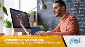 Le migliori piattaforme CMS per realizzare un sito web professionale