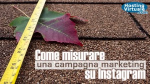 Come misurare una campagna marketing su Instagram