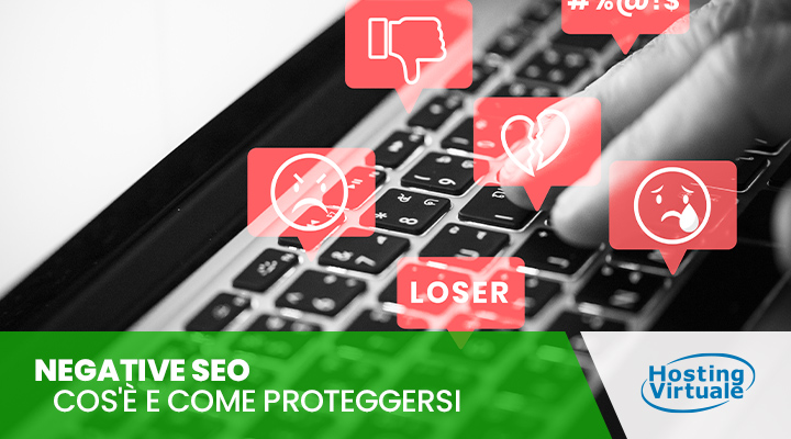 Negative SEO: cos'è e come proteggersi